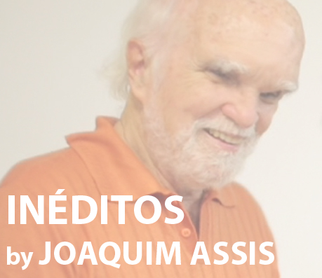 INÉDITOS by JOAQUIM ASSIS