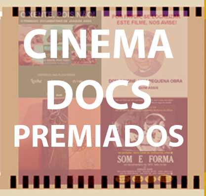 CINEMA DOCS PREMIADOS